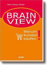 "Brain View" von  Hans-Georg Häusel (2. Aufl., 2008)