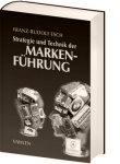 Strategie und Technik der Markenführung (6. Auflage, 2010)
