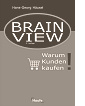 Hans-Georg Häusel, Brain View (2008)