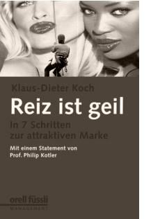 Reiz ist geil von Klaus-Dieter Koch (2006)