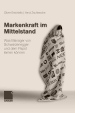 Markenkraft im Mittelstand von Oliver Errichiello & Arnd Zschiesche (2008)