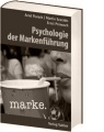 Florack/Scarabis/Primosch (Hrsg.), Psychologie der Markenführung (März 2007)